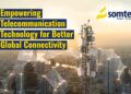 Somtel Somalia: Empowering Telecommunication Expertise for Higher World Connectivity